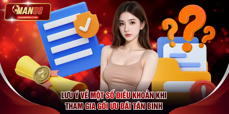 Lưu ý về một số điều khoản khi tham gia gói ưu đãi tân binh