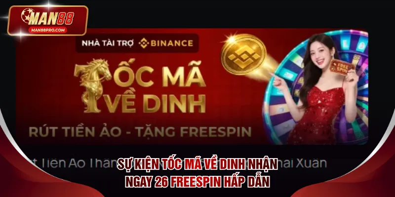 Sự kiện Tốc Mã Về Dinh Nhận Ngay 26 Freespin hấp dẫn