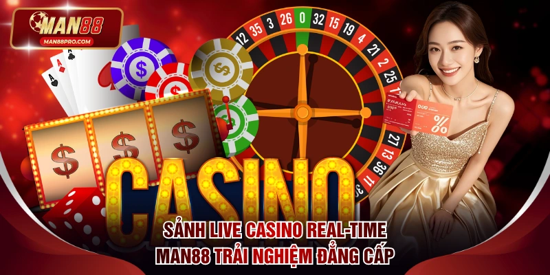 Sảnh Live Casino Real-time