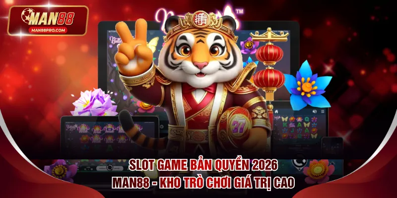 Slot Game Bản Quyền 2026
