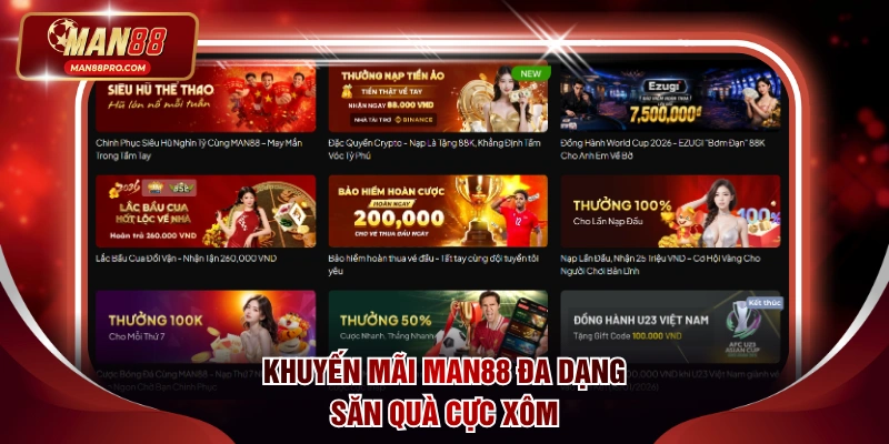 khuyến mãi man88 đa dạng săn quà cực xôm